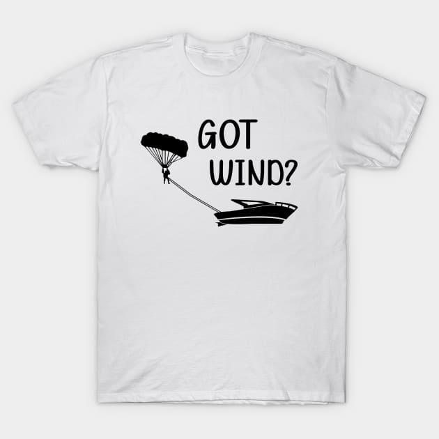 Parasailing - Got wind? T-Shirt by KC Happy Shop